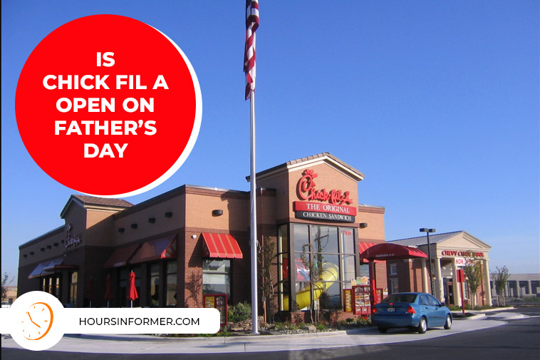 Is-Chick-Fil-A-Open-on-Father's-Day